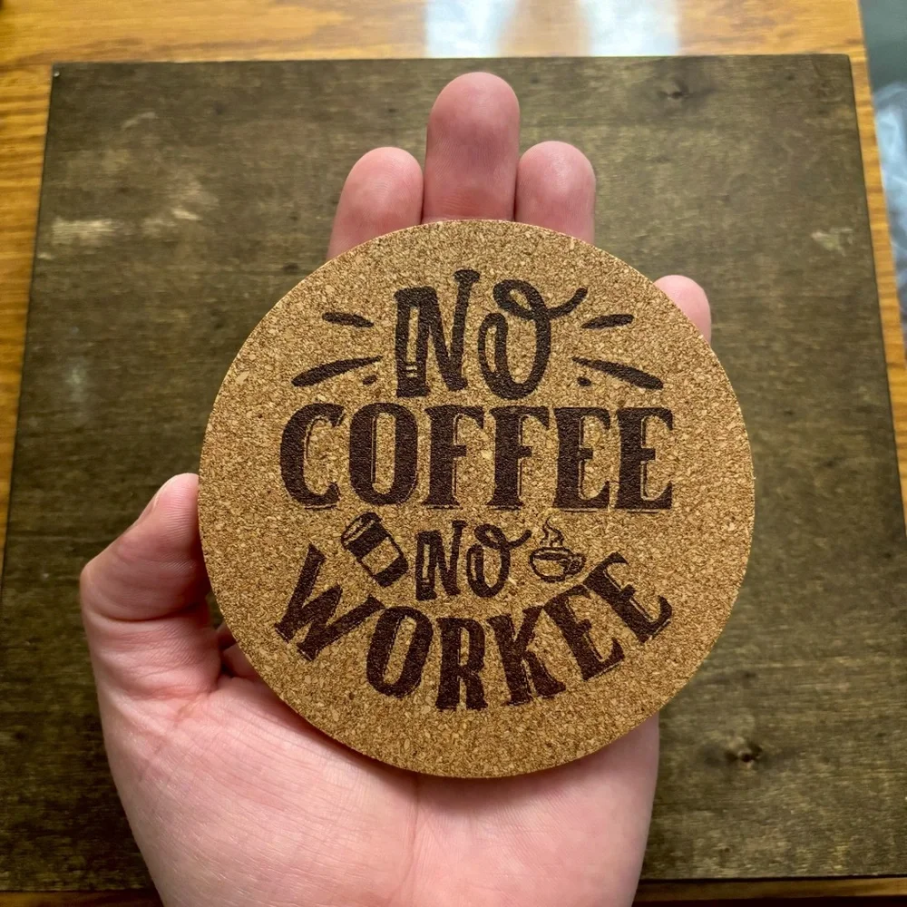 Funny Coffee Quote Laser Engraved Cork Coaster #2